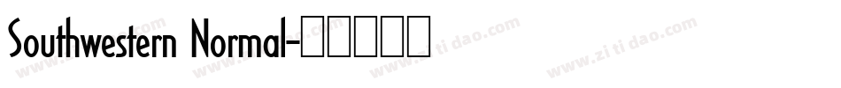 Southwestern Normal字体转换
